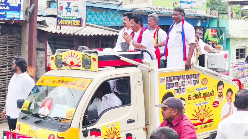 திமுக வேட்பாளர் க.அன்பழகன் தீவிர வாக்கு சேகரிப்பு...